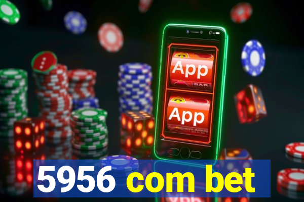 5956 com bet